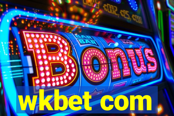 wkbet com